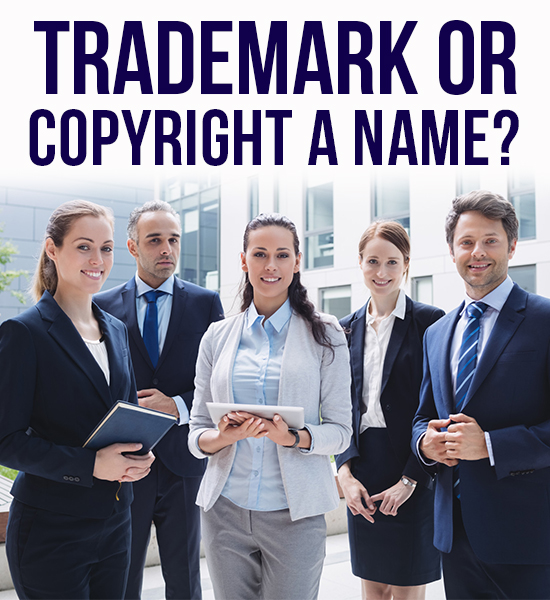 Trademark or Copyright a Name?